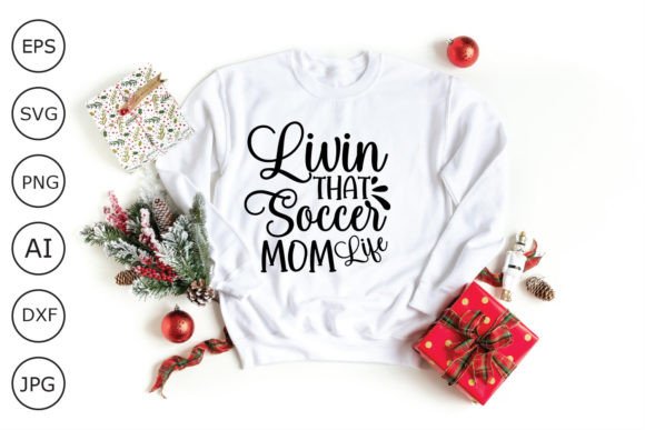 Livin That Soccer Mom Life SVG Cut File: A Designer’s Review