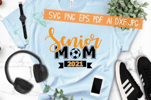 Soccer Senior Mom: Graphics for Handmade Crafts